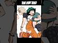 The Fun Trio ️ Anime Mha Bnha Myheroacademia Deku Bakugou Todoroki Memes Fyp Amv Shorts