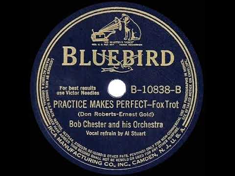 1940 HITS ARCHIVE: Practice Makes Perfect - Bob Chester (Al Stuart, vocal)