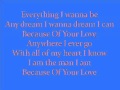 Because Of Your Love By Kenny Chesney.