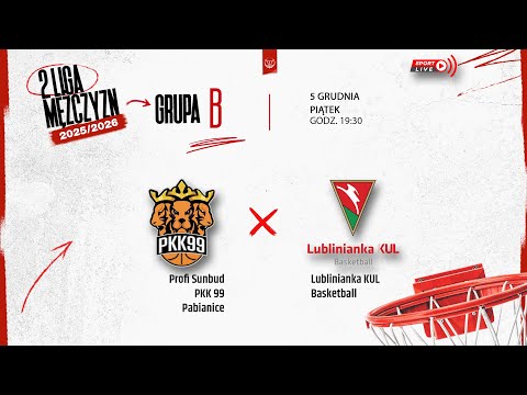 Profi Sunbud PKK 99 Pabianice - Lublinianka KUL Basketball (2 LM)