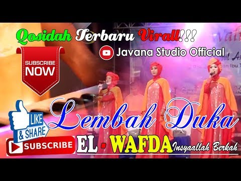 EL WAFDA TERBARU - LEMBAH DUKA - UMI SAFARA - LIVE GENDOK DEMAK - QOSIDAH VIRALL HD