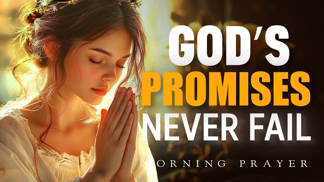 A Prayer To Start Your Day | Morning Prayer Before You Start Your Day With Living in God’s Promises