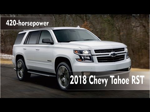 2018 Chevy Tahoe RST gets a 420 horsepower