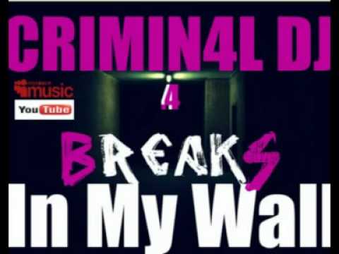 CRIMIN4L DJ Feat. steklo - Breaks In My Wall ( Original Mix )