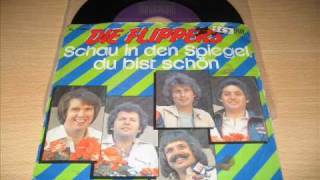Die Flippers - Schau in den spiegel du bist schon (orgineel)