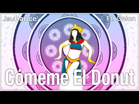 JD2019 | Glitch Gyals - Cómeme El Donut | Fanmade MashUp | feat. Ønion