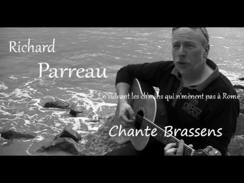 Richard Parreau chante Brassens - Histoire de faussaire