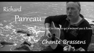 Richard Parreau chante Brassens - Histoire de faussaire
