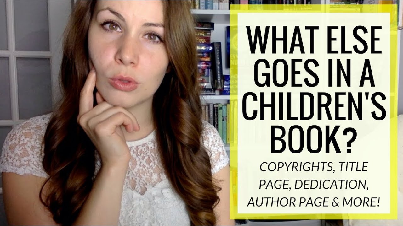CHILDREN'S BOOK: Copyrights, Title Page, Author Page, Dedications/Acknowledgement, and MORE!
