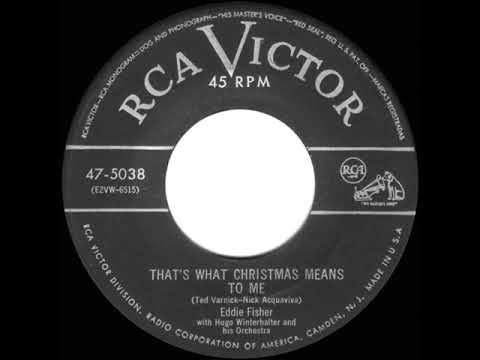 1952 Eddie Fisher - That’s What Christmas Means To Me