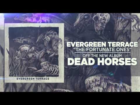 Evergreen Terrace - The Fortunate Ones