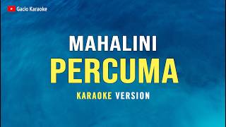 Download lagu Percuma - Mahalini (Karaoke) mp3
