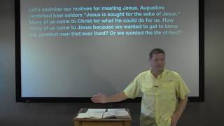 Studies in John - #40: Jesus, For the Sake of Jesus