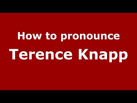 How to pronounce Terence Knapp (American English/US)  - PronounceNames.com