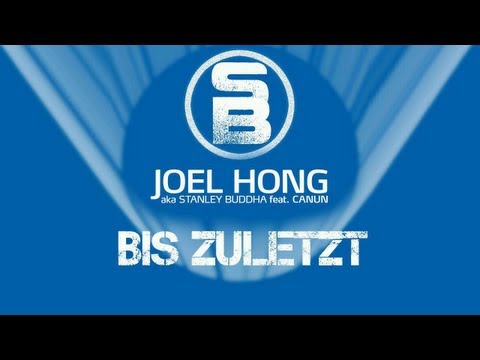 Bis zuletzt - Joel Hong aka Stanley Buddha feat. Canun (Official Video)  | S04RevierTV