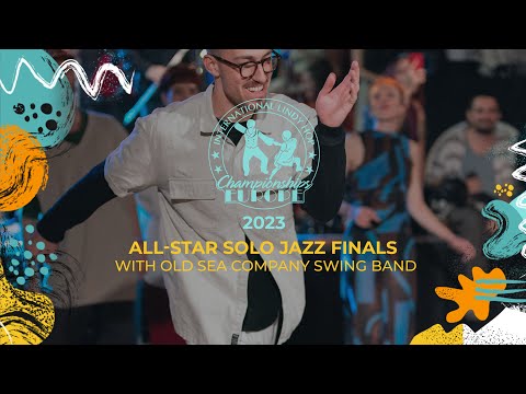 All-Star Solo Jazz Finals with Old Sea Company Swing Band - ILHC EUROPE 2023
