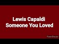 Lewis Capaldi Someone You Loved Pitch 0 2