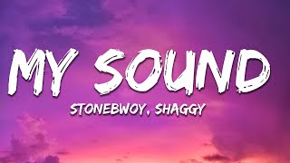 Stonebwoy - My Sound (Lyrics) ft. Shaggy