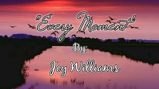 &quot;Every Moment&quot; by Joy Williams (Sign Language)[CC]