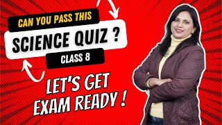 Can You Pass 8th Grade Science ? | Class 8 Science Quiz | Check Your Knowledge