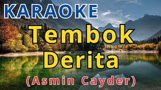 Download lagu TEMBOK DERITA - ASMIN CAYDER Karaoke Dangdut HD Dengan Lirik mp3