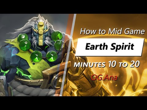 Ana mid game Earth Spirit | Minute 10 to 20