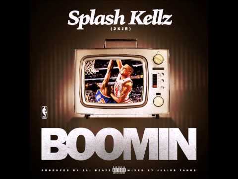 Splash Kellz (2KJR) x BOOMIN