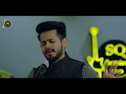 SarmadQadeer-Kalam-e-Ilam - Official Video - SQ SESSIONS 2019.