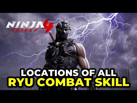 All Ryu Combat Skills Locations | Ninja Gaiden 4