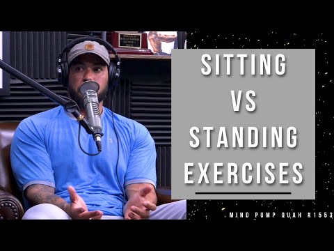The Benefit of Doing an Exercise Sitting Vs. Standing
