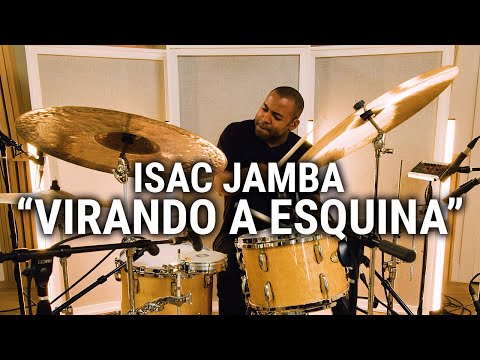 Meinl Cymbals - Isac Jamba - "Virando a Esquina"