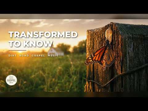 Transformed to Know