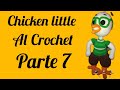 Parte 7 Cómo Haser A Chicken Little Al Crochet