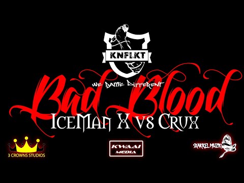 |KNFLKT Rap Battle| Crux vs IceManX - #badblood