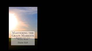 Cash Grain Contracts (Mastering the Grain Markets)