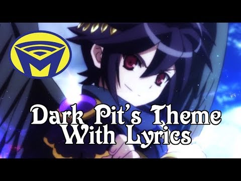 Kid Icarus Uprising - Dark Pit - With Lyrics - Man on the Internet
