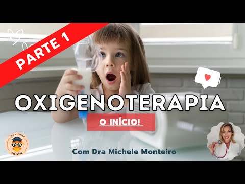 Oxigenoterapia Fácil e Simples - Parte 1