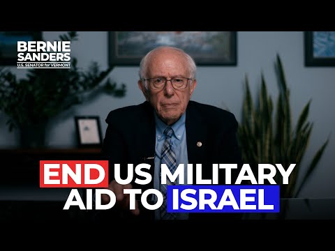 End U.S. military aid to Israel | Sen. Bernie Sanders