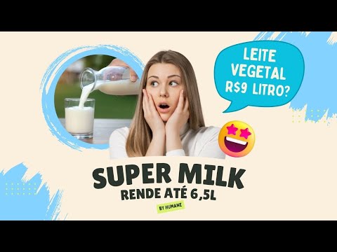 Super Milk - Leite Vegetal concentrado que rende até 6,5L de leite.