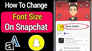 How To Change Font Size On Snapchat [2022] | How To Change Font Size On Android
