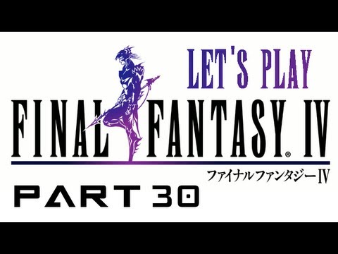Let's Play Final Fantasy IV! | Part 30: Ohai, Odin