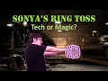 Sonya S Ring Toss Tech Or Magic