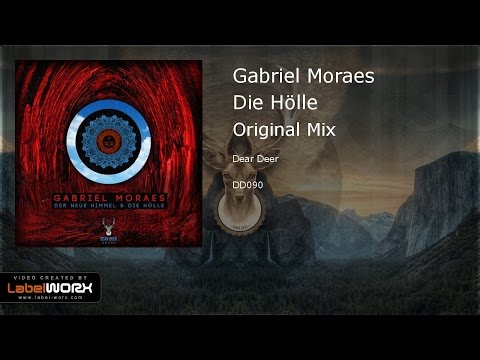 Gabriel Moraes - Die Hölle (Original Mix)