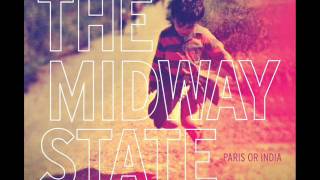 The Midway State - Heart of Glass