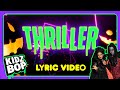 KIDZ BOP Kids Thriller Lyric Video KIDZ BOP Halloween