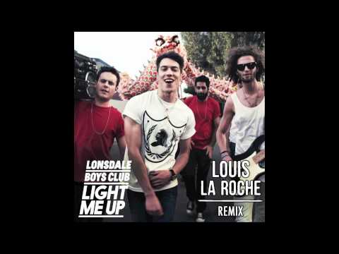 Lonsdale Boys Club - Light Me Up (Louis La Roche remix)