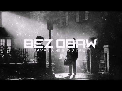 Kaman x Hiwers x Baks - Bez obaw