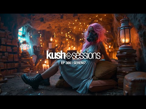 #300 KushSessions: Sereni7 (Liquid Drum & Bass Mix)