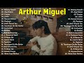 Walang Kapalit, Ang Wakas  💛 Arthur Miguel Non Stop Playlist 2022 | Latest Hugot Ibig Kanta💛