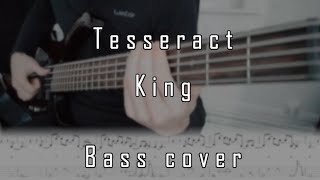 TesseracT - King (Bass cover w/ screen Tabs &amp; PDF link)